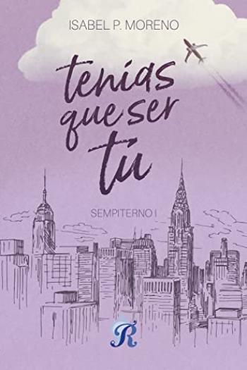 descargar libro Tenías que ser tú (Sempiterno #01)