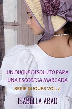 libro gratis Un duque disoluto para una escocesa marcada (Duques de la Regencia 2)