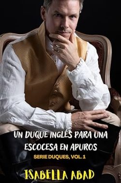 descargar libro Un duque inglés para una escocesa en apuros (Duques 1)