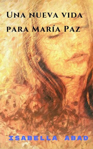 descargar libro Una nueva vida para María Paz.