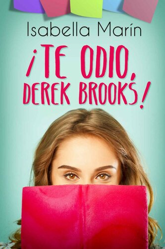 descargar libro ¡Te odio, Derek Brooks!