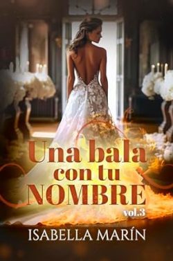 libro gratis Una bala con tu nombre (Juegos Peligrosos 3)