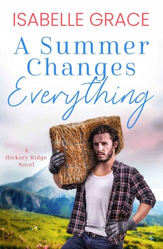 descargar libro A Summer Changes Everything (Hickory Ridge Book 3)