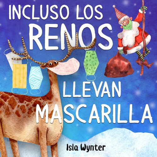 descargar libro Incluso los renos llevan mascarilla