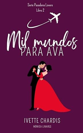 libro gratis Mil mundos para Ava (Pasadena Lovers #02)