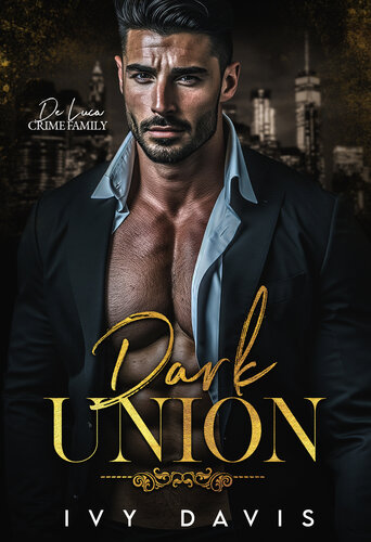 descargar libro Dark Union: An Arranged Marriage Mafia Romance (The De Luca Mafia #2)