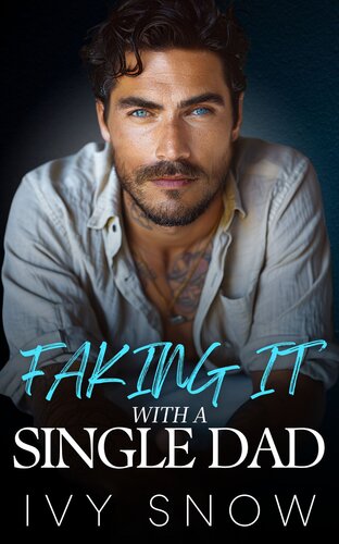 descargar libro Faking It with a Single Dad