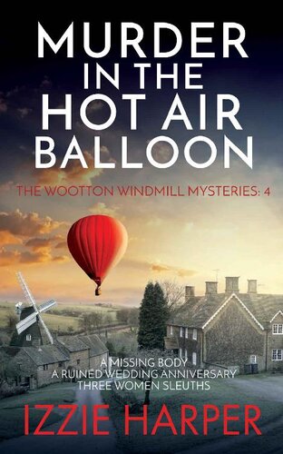 descargar libro Murder in the Hot Air Balloon (The Wootton Windmill Mysteries Book 4)