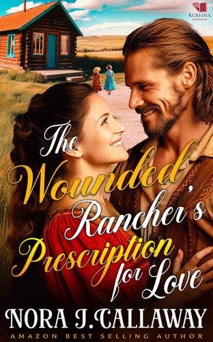 descargar libro The Wounded Rancher's Prescription for Love