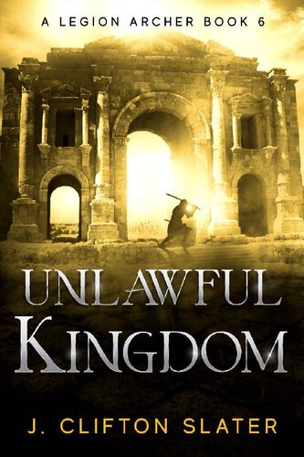 descargar libro Unlawful Kingdom (A Legion Archer Book 6)