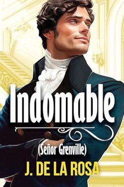 Indomable (señor Grenville) (Caballeros Disolutos 4) gratis en epub