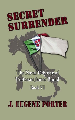 descargar libro The Naval Odyssey of Professor James Brand 06.Secret Surrender