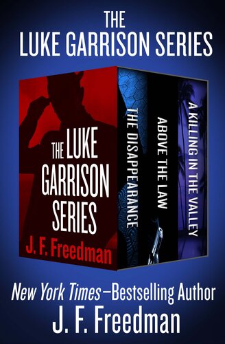 descargar libro The Luke Garrison Series: The Disappearance, Above the Law, and A Killing in the Valley