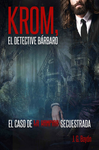 descargar libro Krom el detective bárbaro: El caso de la vampira secuestrada (Personajes de El Mundo Encantado nº 1) (Spanish Edition)