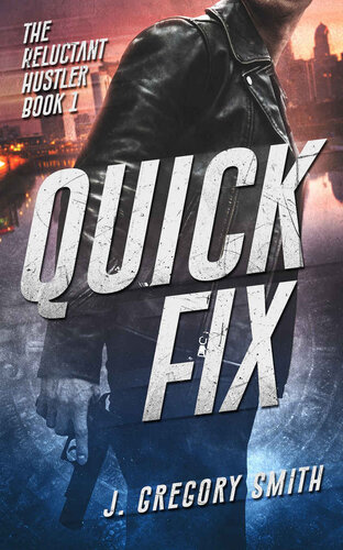 descargar libro Quick Fix (The Reluctant Hustler Book 1)