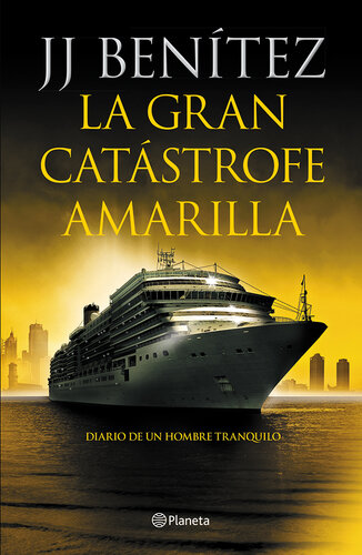 descargar libro La gran catástrofe amarilla: Diario de un hombre tranquilo