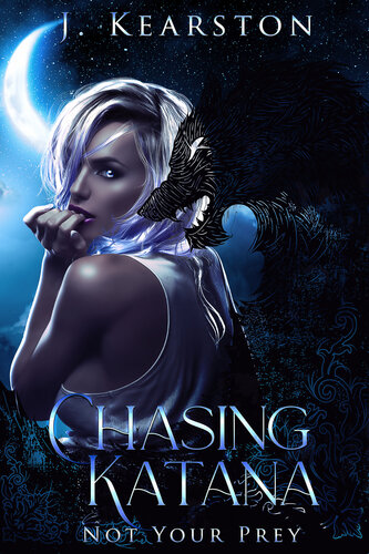 libro gratis Chasing Katana (Not Your Prey Book 1)