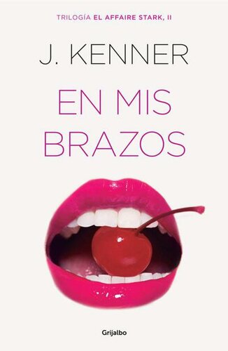 libro gratis En mis brazos (El affaire Stark 2)