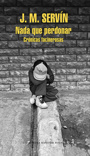 descargar libro Nada que perdonar: Crónicas facinerosas