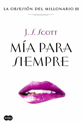 descargar libro Mía para siempre (La obsesión del millonario III) (Spanish Edition)