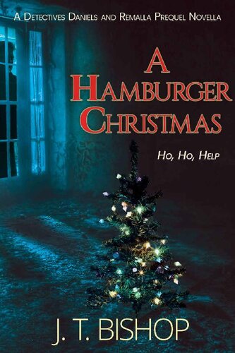 descargar libro A Hamburger Christmas: A Heartwarming Crime and Mystery Novella for the Holidays (Detectives Daniels and Remalla)