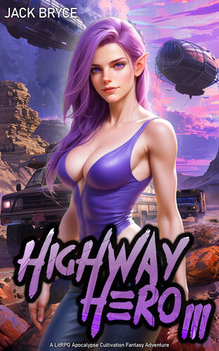 descargar libro Highway Hero 3: A LitRPG Apocalypse Cultivation Fantasy Adventure