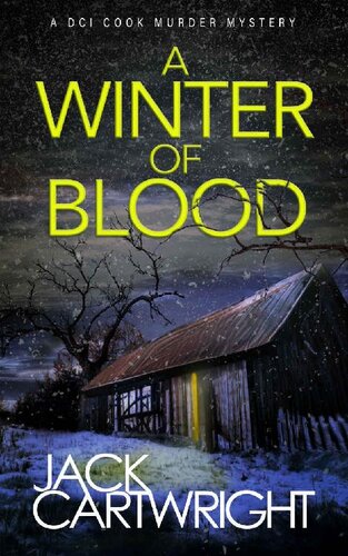 libro gratis A Winter Of Blood: A powerful British detective crime thriller. (The DCI Cook Murder Mystery Series. Book 1)