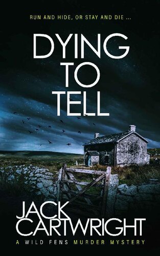 descargar libro Dying To Tell: A British Murder Mystery (The Wild Fens Murder Mystery Series Book 5)