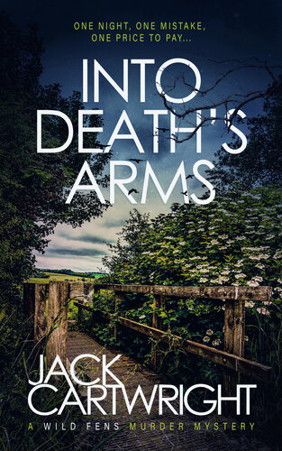 descargar libro Into Death's Arms: A British Murder Mystery (The Wild Fens Murder Mystery Series Book 12)