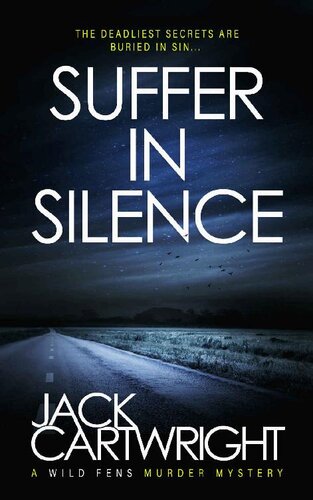 descargar libro Suffer In Silence: A British Murder Mystery (The Wild Fens Murder Mystery Series Book 4)