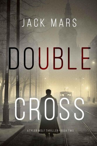 descargar libro Double Cross (A Tyler Wolf Espionage ThrillerBook 2) (A Tyler Wolf Historical Espionage Thriller)