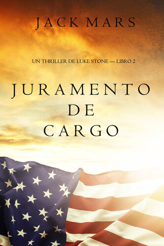 libro gratis Juramento de Cargo: un Thriller de Luke Stone, Libro 2