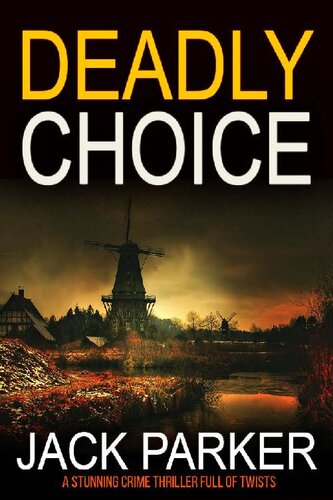 descargar libro DEADLY CHOICE a gripping thriller mystery full of twists and turns