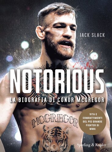 Notorious - La Biografia di Conor McGregor gratis en epub