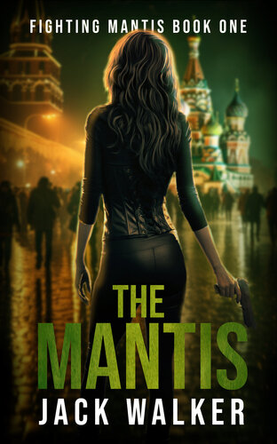 descargar libro The Mantis: KGB's Best to Their Most Wanted