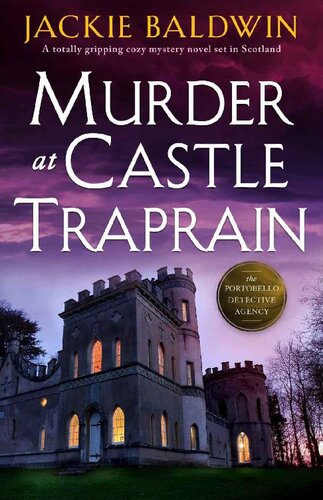 descargar libro Murder at Castle Traprain: A totally gripping cozy mystery novel set in Scotland (A Detective Grace McKenna Scottish Murder Mystery Book 2)