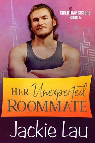 descargar libro Her Unexpected Roommate (Cider Bar Sisters Book 5)