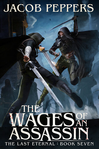 libro gratis The Wages of an Assassin: Book Seven of The Last Eternal