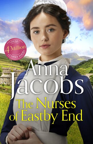 libro gratis The Nurses of Eastby End: the gripping and unforgettable new novel from the beloved and bestselling saga storyteller (Eastby End Saga)