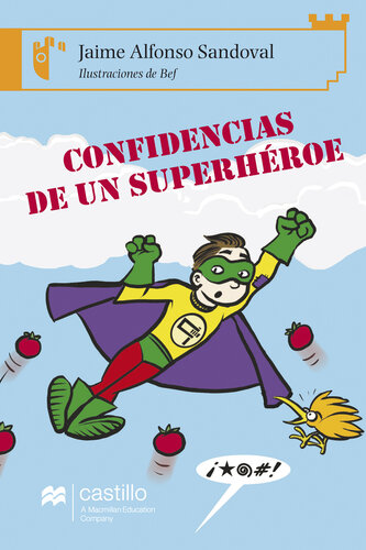 descargar libro Confidencias de un superhéroe [ed.: 2]