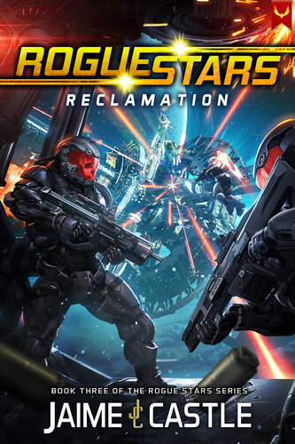 descargar libro Rogue Stars 3: Reclamation: (A Military Sci-Fi Series)