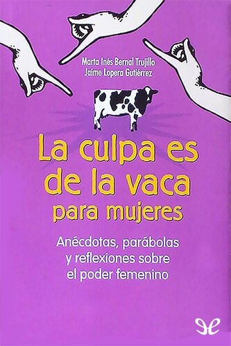 descargar libro La culpa es de la vaca para mujeres