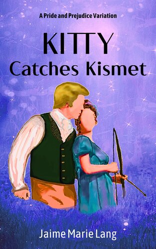 descargar libro Kitty Catches Kismet: A Pride and Prejudice Variation (Bennet Ladies Liberation Series Book 2)