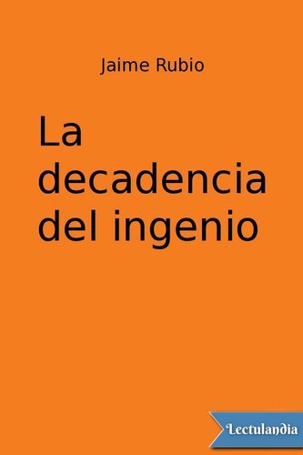 descargar libro La decadencia del ingenio