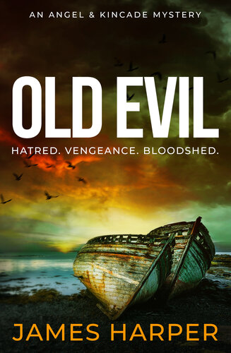 libro gratis Old Evil: An Angel & Kincade Mystery (Angel & Kincade Murder Mysteries Book 2)