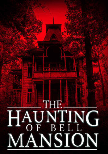 descargar libro The Haunting of Bell Mansion