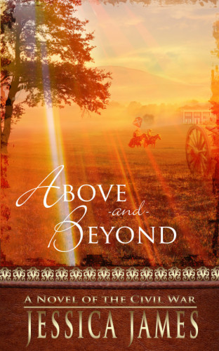 descargar libro Above and Beyond: A Novel of the Civil War