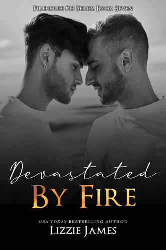 descargar libro Devastated by Fire: Firehouse 13: Book #7