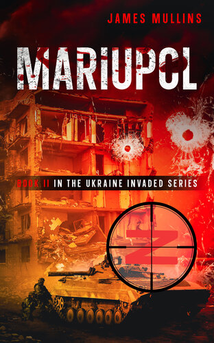 libro gratis Mariupol: Book II in the Ukraine Invaded Series