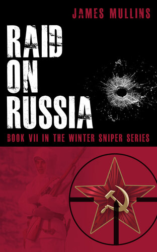 descargar libro Raid On Russia: Book VII In The Winter Sniper Series